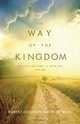 The Way of the Kingdom, Robert Cochran Smith Jr. M. Th 