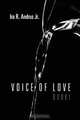 Voice of Love, Ira R. Andrus Jr 