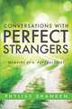 Conversations with Perfect Strangers, Phyliss Shanken 