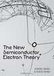 The New Semiconductor Electron Theory, Keming Wang 