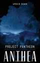 Project Pantheon, Amber Dawn 