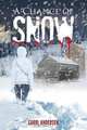 A Chance of Snow, Carol Andersen 