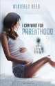 I Can Wait for Parenthood, Winifred Reed 