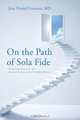 On the Path of Sola Fide, Jean Daniel Francois 