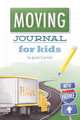 Moving Journal for Kids, Janet Corniel 