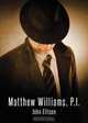 Matthew Williams, P.I., John Ellison 