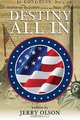 Destiny All in, Jerry Olson 