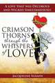 Crimson Thorns Through the Whispers of Love, Jacqueline Susann 
