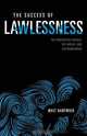 The Success of Lawlessness, Walt Hartwich 