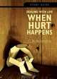 Dealing with Life When Hurt Happens - Study Guide, C. R. Boonstra 