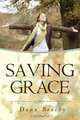 Saving Grace, Dana Beachy 
