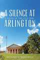 A Silence at Arlington, Richard L. Busenkell 
