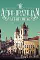 The Afro-Brazillian Art of Coping, Floyd Merrell 
