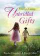 Unbridled Gifts, Carolyn Lantzy 