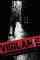 Vigilante Chronicles, Lyle A. Way 
