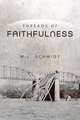 Threads of Faithfulness, W. L. Schmidt 