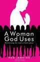 A Woman God Uses, Pam Jenkins 
