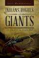 Indians, Rogues and Giants, Leif Herrgesell 