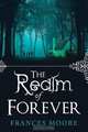 The Realm of Forever, Frances Moore 
