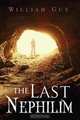 The Last Nephilim, William Guy 