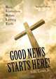Good News Starts Here!, Felix Lewis Jr 