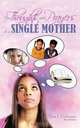 The Thoughts and Prayers of a Single Mother, Tysa J. Coleman 