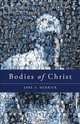 Bodies of Christ, Jake A. Merrick 