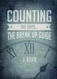 Counting the Days... the Break Up Guide, J. Bohn 