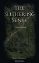The Slithering Sense, Jason Chalmers 