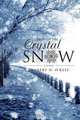 Through the Crystal Snow, Robert D. O