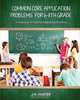 Common Core Application Problems for Sixth Through Eighth Grade, J. H. Hunter 
