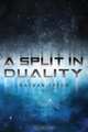 A Split in Duality, Nathan Tyson 