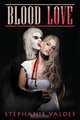 Blood Love, Stephanie Valdes 
