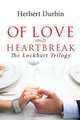 Of Love and Heartbreak, Herbert Durbin 