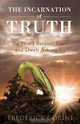 The Incarnation of Truth, Frederick Gorini 