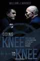 Going Knee to Knee, William J. Warner 