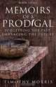 Memoirs of a Prodigal - Book 3, Timothy Morris 