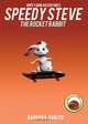 Speedy Steve the Rocket Rabbit, Barbara Hagler 