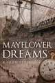 Mayflower Dreams, Karen Petit 