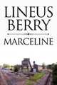 Marceline, Lineus Berry 