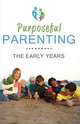 Purposeful Parenting, Jaci Mun-Gavin 