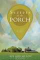 Secrets of the Porch, Sue Ann Sellon 