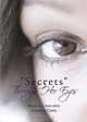 Secrets Through Her Eyes, Alonese Crets 