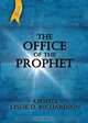 The Office of the Prophet, Apostle Leslie D. Richardson 