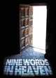 Nine Words in Heaven, Doug Dunn 