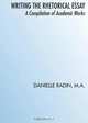 Writing the Rhetorical Essay, Danielle Radin M.A. 