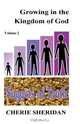 Growing in the Kingdom of God, Nuggets of Truth, Volume 2, Cherie Sheridan 