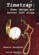 Timetrap, Dennis Stafford 