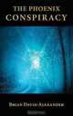 The Phoenix Conspiracy, Brian David Alexander 
