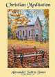 Christian Meditation, Alexander Soltys Jones 